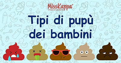 Guida alle tipologie di feci nel bambino: tutti i significati